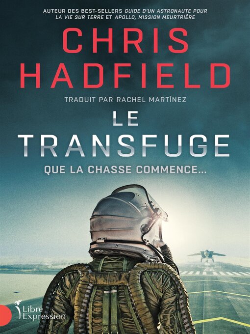 Title details for Le Transfuge by Chris Hadfield - Available